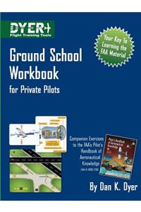 Ground School Workbook for Private Pilots