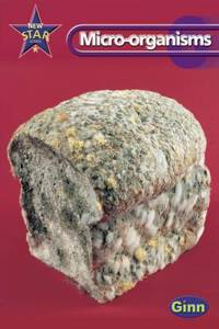 New Star Science Yr6/P7: Micro-Organisms Pupil's Book