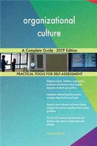 organizational culture A Complete Guide - 2019 Edition
