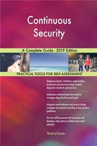 Continuous Security A Complete Guide - 2019 Edition