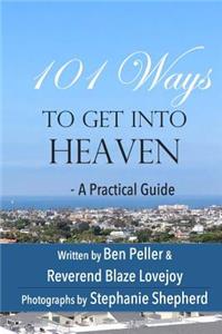 101 Ways to Get Into Heaven