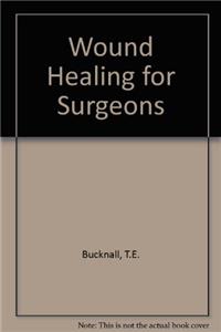 Wound Healing for Surgeons