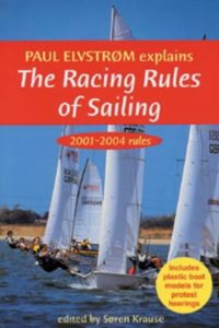 Paul Elvstrom Explains the Racing Rules of Sailing (2001-2004) Rules Paperback