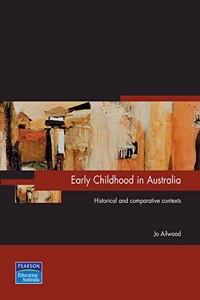 Early Childhood In Australia (Pearson Original Edition)