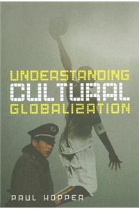 Understanding Cultural Globalization