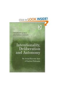 Intentionality, Deliberation and Autonomy