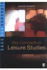 Key Concepts in Leisure Studies