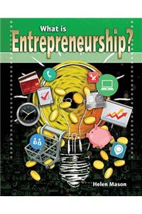What Is Entrepreneurship?