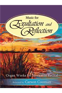 Music for Exultation and Reflection