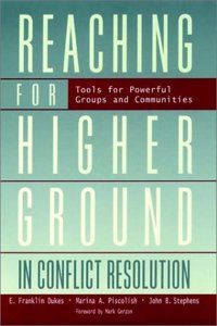 Reaching for Higher Ground in Conflict Resolution