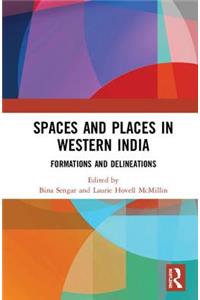 Spaces and Places in Western India