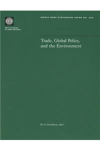 Trade, Global Policy, and the Environment