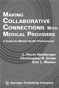 Making Collaborative Connections with Medical Providers