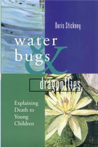Waterbugs and Dragonflies