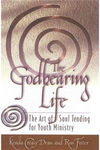 Godbearing Life