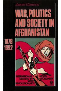 War, Politics and Society in Afghanistan