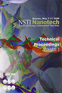 Technical Proceedings of the 2006 Nsti Nanotechnology Conference and Trade Show, Volume 3