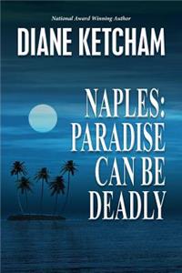 Naples: Paradise Can Be Deadly