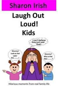 Laugh Out Loud! Kids