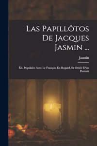 Las Papillôtos De Jacques Jasmin ...