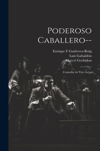 Poderoso caballero--