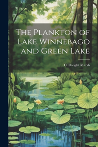 Plankton of Lake Winnebago and Green Lake