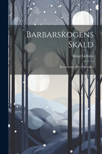 Barbarskogens Skald