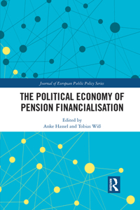 The Political Economy of Pension Financialisation