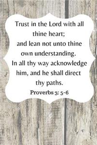 Trust in the Lord with all thine heart