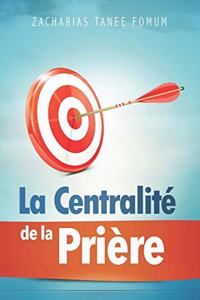 Centralité de la Prière