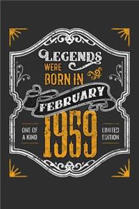 Legends Were Born in February 1959 One Of A Kind Limited Edition