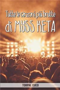 Tutte le canzoni più brutte di M SS KETA