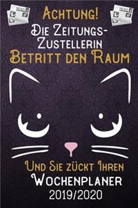 Achtung! Die Zeitungszustellerin betritt den Raum und Sie zückt Ihren Wochenplaner 2019 - 2020
