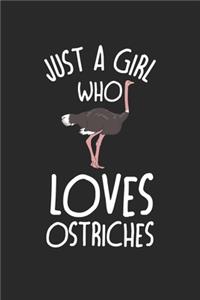 Just A Girl who loves Ostriches