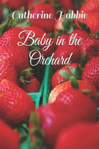 Baby in the Orchard