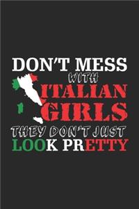 Don't Mess With Italian Girls They Don't Just Look Pretty