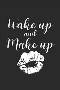 Wake Up and Make Up