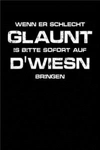 Schlecht Drauf? Auf d'Wiesn (Bayerisch)