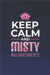 Keep Calm and Misty Will Take Care of It