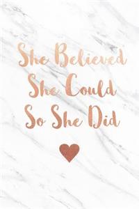 She Believed She Could So She Did