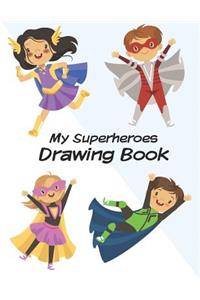 My Superheroes Drawing Book