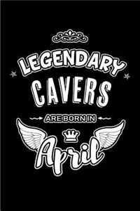 Legendary Cavers are born in April