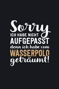 Ich habe vom Wasserpolo geträumt