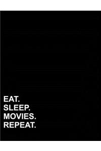 Eat Sleep Movies Repeat: Graph Paper Notebook: 1 cm Squares, Blank Graphing Paper with Borders