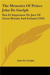 Memoirs Of Prince John De Guelph