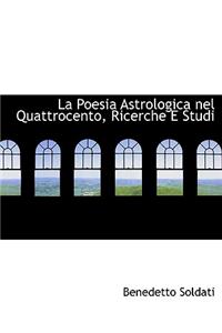 La Poesia Astrologica Nel Quattrocento, Ricerche E Studi