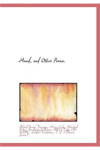 Maud, and Other Poems.