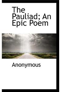 The Pauliad; An Epic Poem