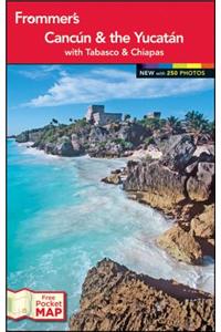 Frommer's Cancun & the Yucatan