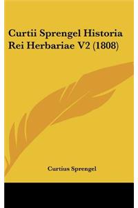 Curtii Sprengel Historia Rei Herbariae V2 (1808)